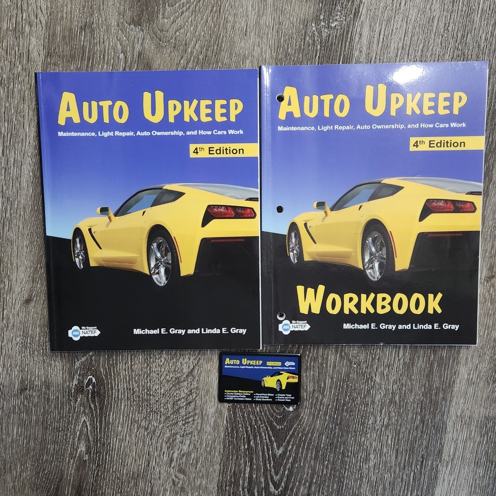 Auto Upkeep 4th Edition Textbook and Workbook Set Michael E Gray Linda E Gray